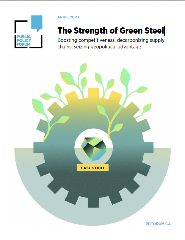 The Strength of Green Steel - Public Policy Forum